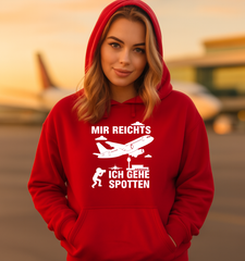 Damen-Hoody – „MIR REICHTS ICH GEHE SPOTTEN“