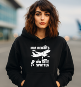 Damen-Hoody – „MIR REICHTS ICH GEHE SPOTTEN“