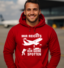 Planespotter Hoodie – „Mir reicht’s, ich gehe spotten“
