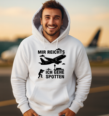 Planespotter Hoodie – „Mir reicht’s, ich gehe spotten“