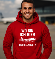 Planespotter Hoodie – „Wo bin ich hier nur gelandet?“